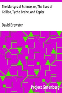The Martyrs of Science - David Brewster